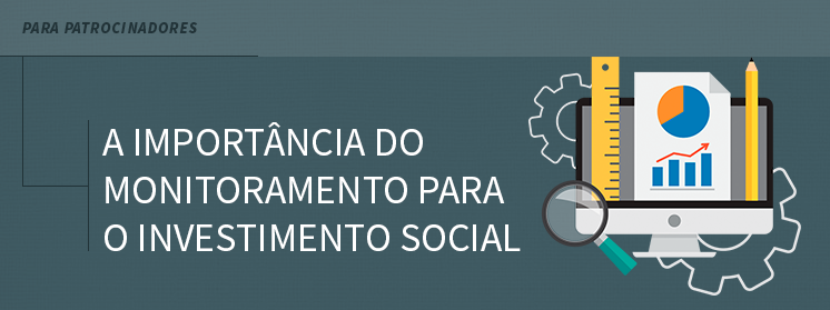 A Importância do Monitoramento para o Investimento Social