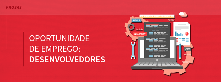 Oportunidade de emprego: Desenvolvedores