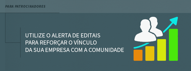 Utilize o Alerta de Editais para reforçar o vínculo da sua empresa com a comunidade