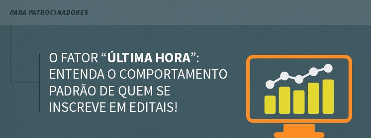 O fator “última hora”: entenda o comportamento padrão de quem se inscreve em editais!
