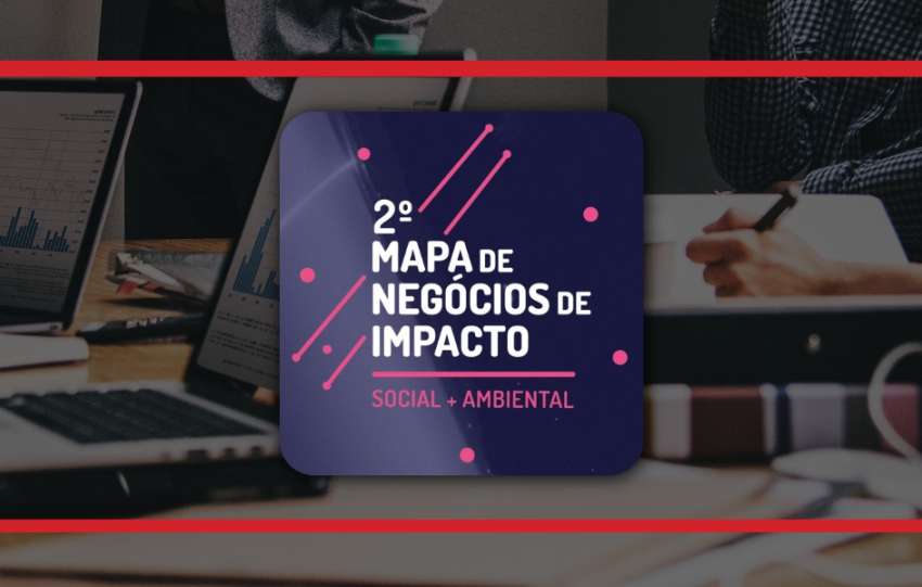 Pipe Social lança o 2º Mapa de Negócios de Impacto Social + Ambiental