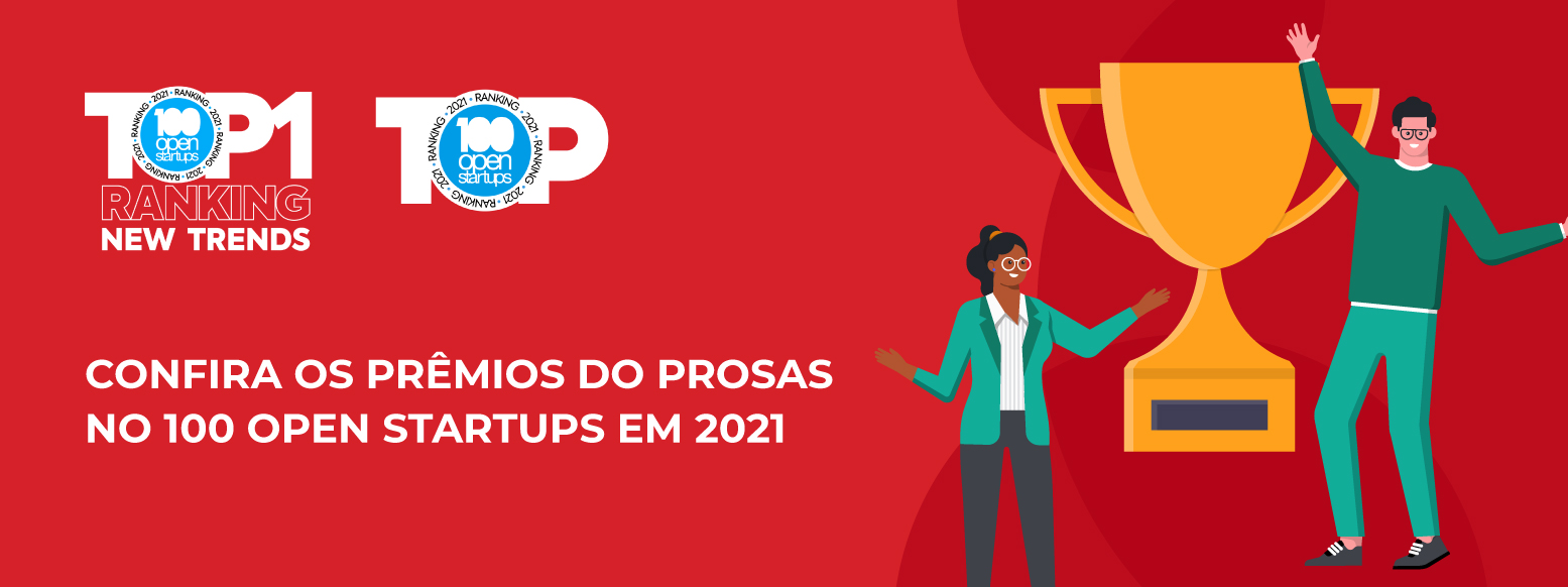 100 Open Startups elege novamente o Prosas como 1º lugar na categoria New Trends