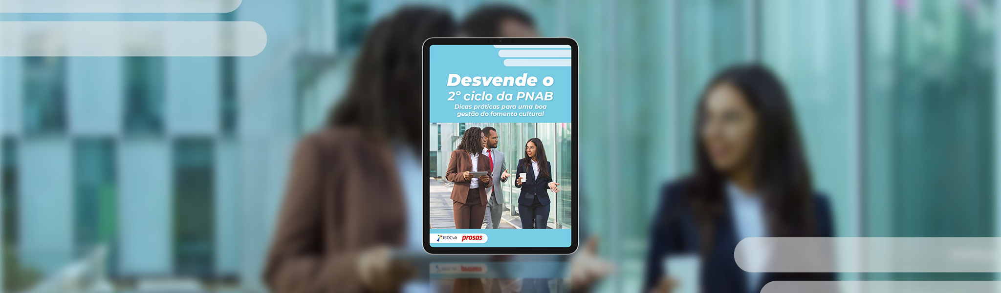 Desvende o 2º Ciclo da PNAB: guia gratuito para gestores públicos