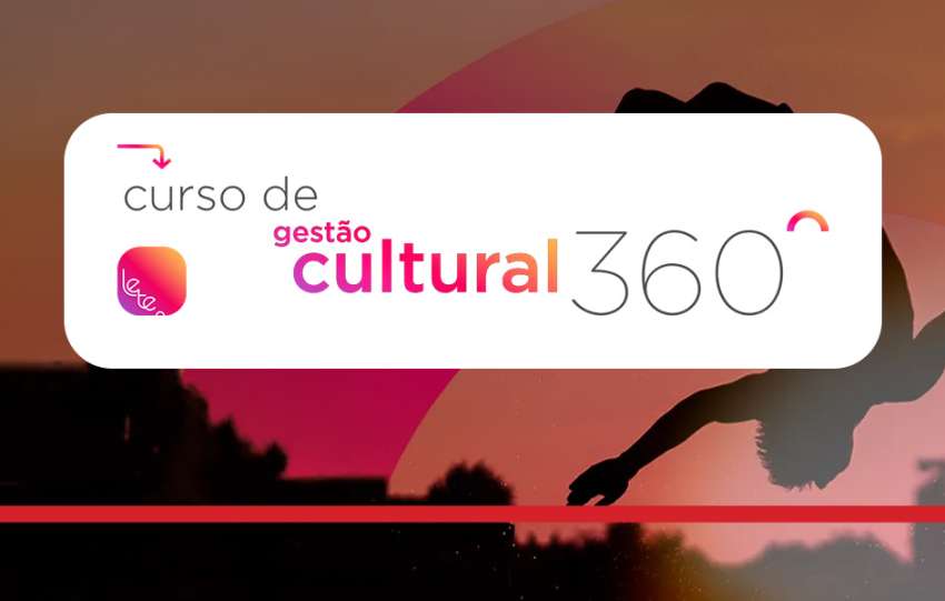 Gestão Cultural 360: o novo curso da LETE com apoio da Prosas