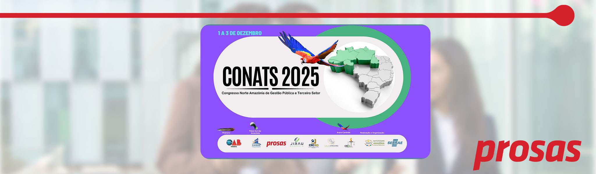 Prosas participa do CONATS 2025 para discutir sobre o potencial dos incentivos fiscais federais